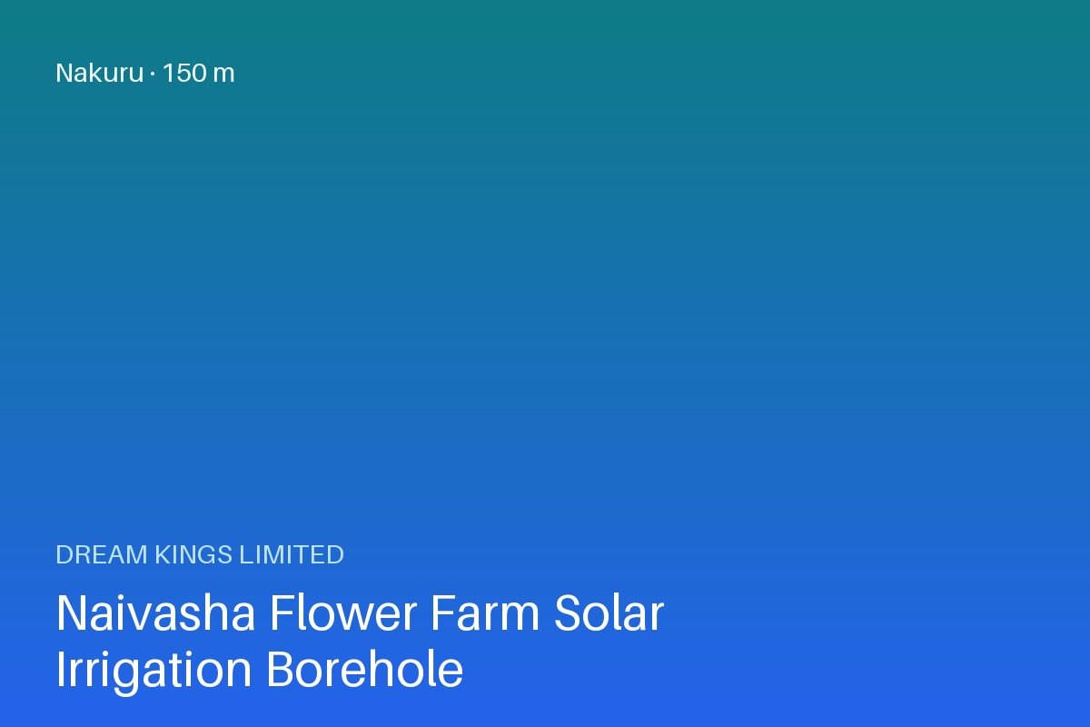 Naivasha Flower Farm Solar Irrigation Borehole