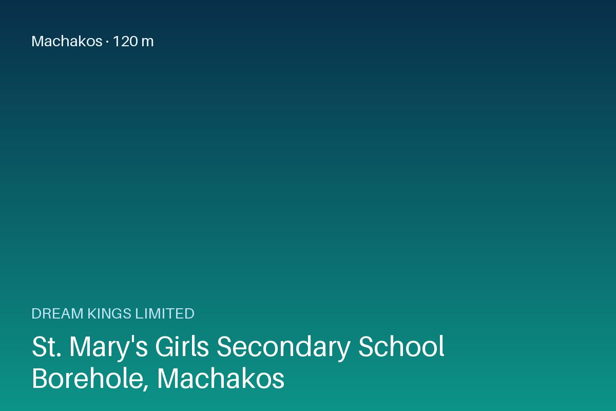 St. Mary's Girls Secondary School Borehole, Machakos